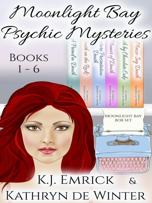 Title details for Moonlight Bay Psychic Mysteries Books 1-6 by K.J. Emrick - Available